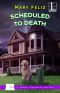 [A Maggie McDonald Mystery 02] • MDM02 - Scheduled to Death